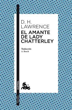 AMANTE DE LADY CHATTERLEY (AUSTRAL-CLASICA) | 9788408101567 | LAWRENCE, DAVID HERBERT