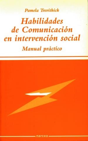 HABILIDADES DE COMUNICACION EN INTERVENCION SOCIAL : MANUAL | 9788427714038 | TREVITICH, PAMELA