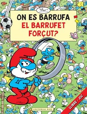 ON ÉS BARRUFA EL BARRUFET FORÇUT? | 9788415267133 | PEYO