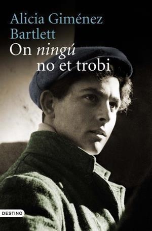 ON NINGÚ NO ET TROBI (L'ANCORA-T/D) - PREMI NADAL 2011 | 9788497101936 | GIMENEZ BARLETT, ALICIA