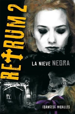 RETRUM VOL.2 LA NIEVE NEGRA (LUNA ROJA) | 9788424636166 | MIRALLES, FRANCESC