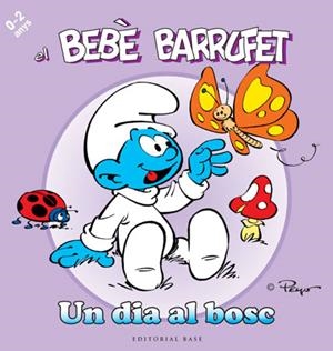 BEBÈ BARRUFET. UN DIA AL BOSC | 9788415267096 | PEYO