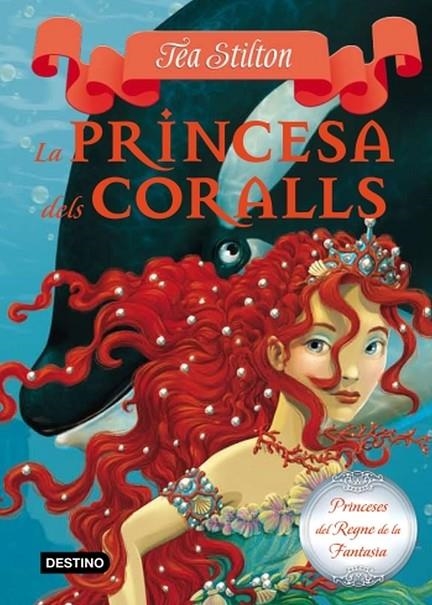 PRINCESA DELS CORALLS VOL.2 (PRINCESES REGNE DE LA FANTASIA) | 9788499324753 | TEA STILTON