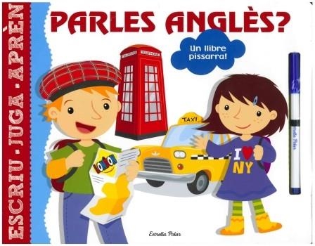 PARLES ANGLES. LLIBRE PISSARRA (ESCRIU-JUGA-APREN) | 9788499324111