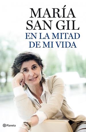EN LA MITAD DE MI VIDA (MARIA SAN GIL) T/D | 9788408101833 | SAN GIL, MARIA