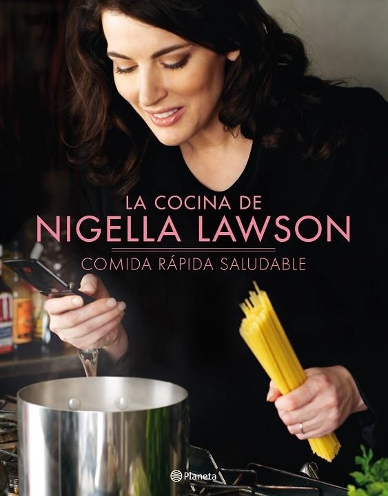 COCINA DE NIGELLA LAWSON. COMIDA RAPIDA SALUDABLE (T/D) | 9788408095941 | LAWSON, NIGELLA