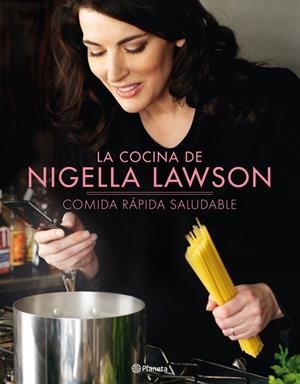 COCINA DE NIGELLA LAWSON. COMIDA RAPIDA SALUDABLE (T/D) | 9788408095941 | LAWSON, NIGELLA
