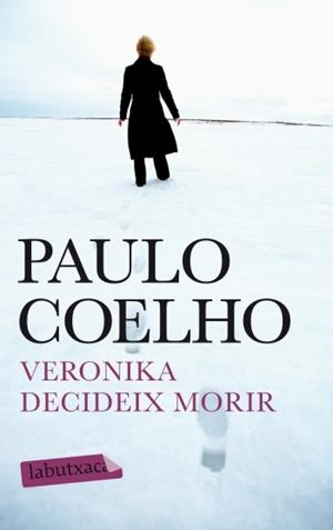 VERONIKA DECIDEIX MORIR (LABUTXACA-PROA) | 9788499303017 | COELHO, PAULO