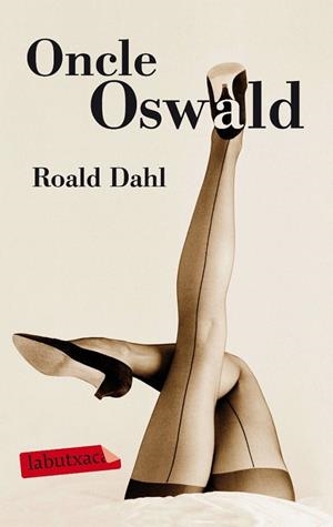 ONCLE OSWALD (LABUTXACA) | 9788499303031 | DAHL, ROALD