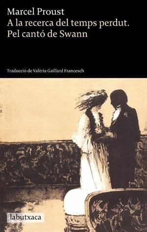 A LA RECERCA DEL TEMPS PERDUT.PEL CANTO DE SWANN (LABUTXACA) | 9788499303208 | PROUST, MARCEL
