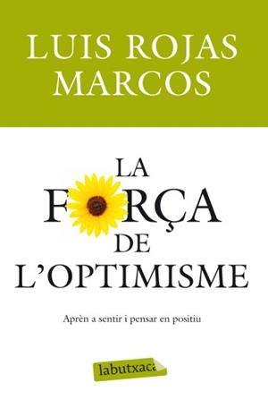 FORÇA DEL OPTIMISME (LABUTXACA-ED.62) | 9788499303215 | ROJAS MARCOS, LUIS