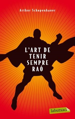 ART DE TENIR SEMPRE RAÓ L' (LABUTXACA-EMPURIES) | 9788499303314 | SCHOPENHAUER, ARTHUR