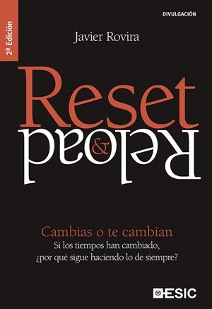 RESET & RELOAD. CAMBIAS O TE CAMBIAN (ESIC) | 9788473567657 | ROVIRA, JAVIER