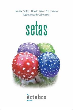 SETAS (ARTABRO) | 9788493819224 | CASTRO/JUSTO