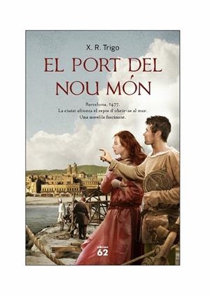 PORT DEL NOU MON, EL. BARCELONA 1477 (EXITS) T/D | 9788429768541 | TRIGO, X.R.