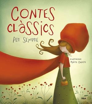 CONTES CLASSICS PER SEMPRE (T/D-MOLINO) | 9788498672763 | CHICOTE, MARTA (IL.LUSTR.)