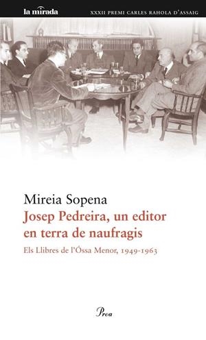 JOSEP PEDREIRA, UN EDITOR EN TERRA DE NAUFRAGIS (LA MIRADA) | 9788475882741 | SOPENA, MIREIA