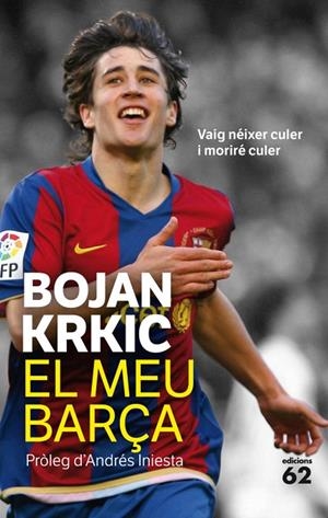 BOJAN KRKIC. EL MEU BARÇA (ED.62) EXITS | 9788429768749 | KRKIC, BOJAN - SAN ANTONIO, IVAN