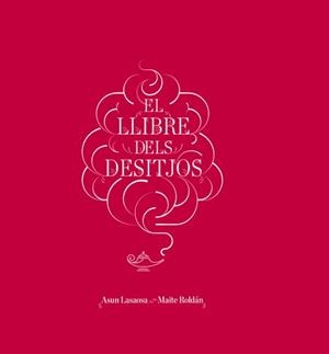 LLIBRE DELS DESITJOS (T/D) | 9788415002833 | LASAOSA, ASUN - ROLDAN, MAITE