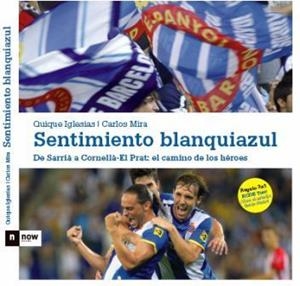 SENTIMIENTO BLANQUIAZUL (T/D) NOW BOOKS | 9788493904609 | IGLESIAS, QUIQUE - MIRA, CARLOS