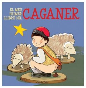 MEU PRIMER LLIBRE DEL CAGANER (LLUNA DE PAPER) | 9788499325804