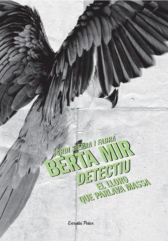 BERTA MIR I EL LLORO QUE PARLAVA MASSA VOL. | 9788499325330 | SIERRA I FABRA, JORDI