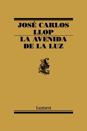 AVENIDA DE LA LUZ (POESIA-LUMEN) | 9788426416230 | LLOP, JOSE CARLOS