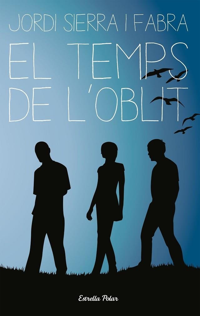 TEMPS DE L'OBLIT, EL (COLUMNE JOVE) | 9788499320045 | SIERRA I FABRA, JORDI