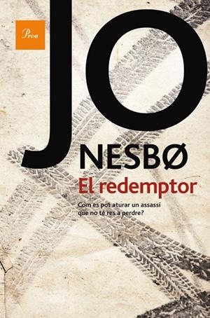 REDEMPTOR, EL (A TOT VENT) | 9788475882543 | NESBO, JO