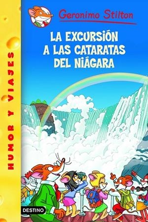 GERONIMO STILTON VOL.46. EXCURSION A LAS CATARATAS DEL NIAGA | 9788408102311 | GERONIMO STILTON