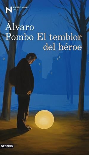 TEMBLOR DEL HEROE (PREMIO NADAL 2012) (ANCORA Y DELFIN) | 9788423324910 | POMBO, ALVARO