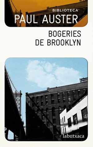BOGERIES DE BROOKLYN (LABUTXACA) BIB.PAUL AUSTER | 9788499304533 | AUSTER, PAUL