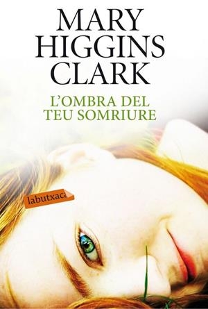 L'OMBRA DEL TEU SOMRIURE (LABUTXACA-ED.62) | 9788499304557 | HIGGINS CLARK, MARY