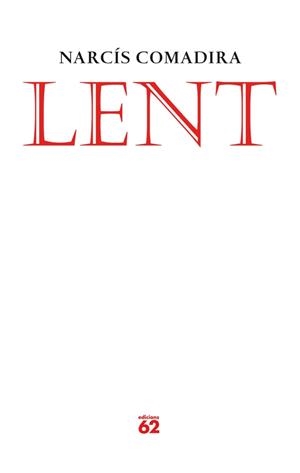 LENT (POESIA-ED.62) | 9788429769326 | COMADIRA, NARCIS