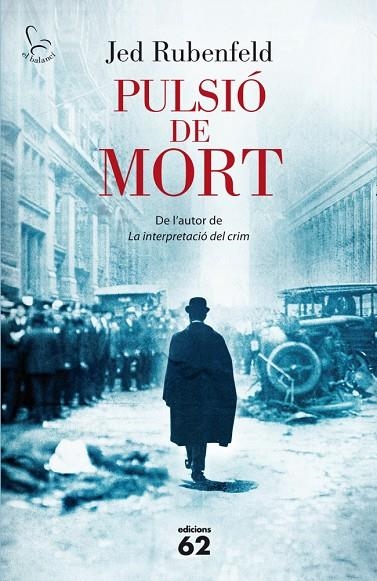 PULSIÓ DE MORT (BALANCI) | 9788429769159 | RUBENFELD, JED