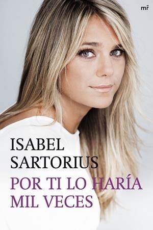 POR TI LO HARIA MIL VECES (ISABEL SARTORIUS) T/D | 9788427038127 | SARTORIUS, ISABEL