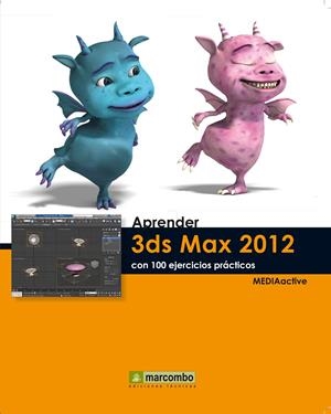 3DS MAX 2012 CON 100 EJERCICIOS PRACTICOS (APRENDER) | 9788426717504 | MEDIACTIVE