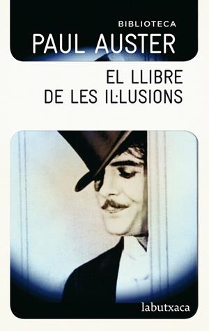 LLIBRE DE LES IL·LUSIONS (LABUTXACA-BIB.PAUL AUSTER) | 9788499304786 | AUSTER, PAUL