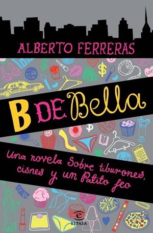 B DE BELLA (ESPASA) | 9788467002867 | FERRERAS, ALBERTO
