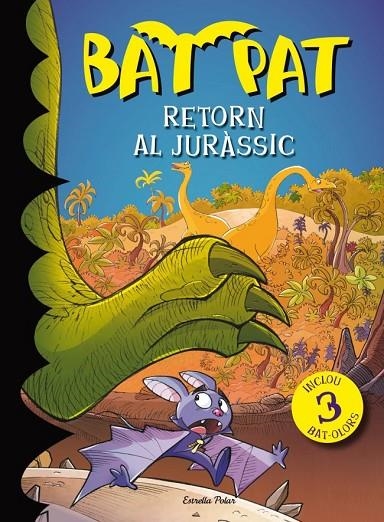 BAT PAT. RETORN AL JURASSIC (OLORS) T/D | 9788499327952 | PVANELLO, ROBERTO