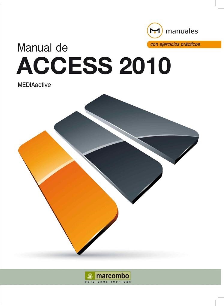 ACCESS 2010. MANUAL DE.. (MANUALES CON EJERCICIOS) | 9788426717313 | MEDIACTIVA
