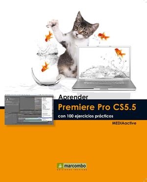 PREMIERE PRO CS5.5. CON 100 EJERCICIOS (APRENDER) | 9788426717665 | MEDIACTIVE