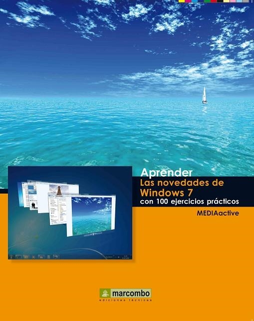 NOVEDADES DE WINDOWS 7. CON 100 EJERCICIOS (APRENDER) | 9788426715906 | MEDIAACTIVE