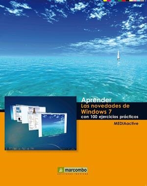 NOVEDADES DE WINDOWS 7. CON 100 EJERCICIOS (APRENDER) | 9788426715906 | MEDIAACTIVE