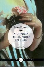 A L'OMBRA DE LES NOIES EN FLOR VOL.I (CERCLE DE VIENA) | 9788483306741 | PROUST, MARCEL