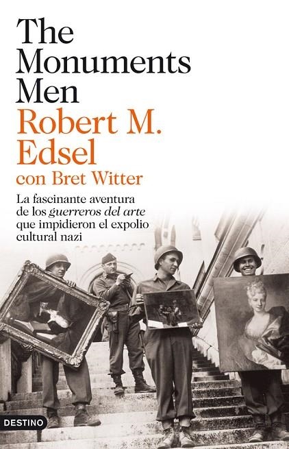 MONUMENTS MEN. GUERREROS DEL ARTE QUE IMJPIDIERON EL EXPOLIO | 9788423324538 | EDSEL, ROBERT M. - WITTER, BRET