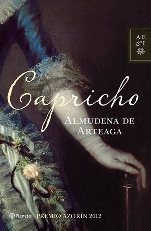 CAPRICHO (PREMIO AZORIN 2012) (T/D-AEI) | 9788408004073 | DE ARTEAGA, ALMUDENA