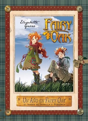 FAIRY OAK. UN AÑO EN... DIARIO DE VAINILLA Y PERVINCA (T/D) | 9788408004967 | GNONE, ELISABETTA