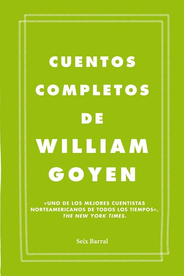CUENTOS COMPLETOS (WILLIAM GOYEN) (BIB.FORMENTOR) T/D | 9788432209666 | GOYEN, WILLIAM