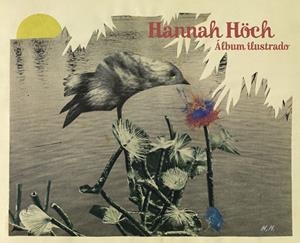ALBUM ILUSTRADO. HANNAH HOCH | 9788425224614 | HOCH, HANNAH